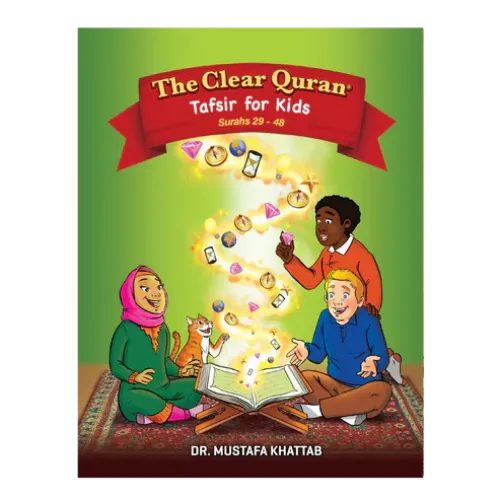 The Clear Quran for Kids - Vol 2 (Surahs 29 - 48)