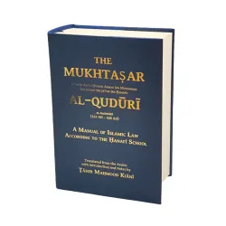 The Mukhtasar Al-Quduri: A Manual of Islamic Law (Hanafi) (HB - Ta Haa)