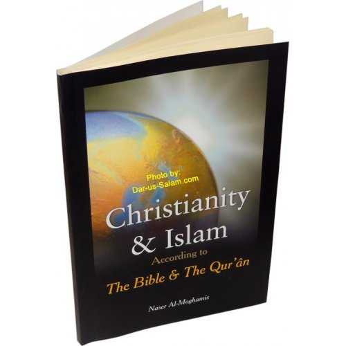 Christianity and Islam According to The Bible and The Quran