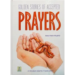 Golden Stories of Accepted Prayers Golden Stories of Accepted Prayers
