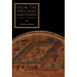 From the two holy Sanctuaries A Hajj Journal by Gibril Fouad Haddad